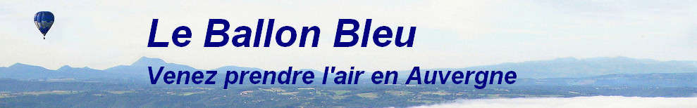 Le Ballon Bleu, venez prendre l'air en Auvergne
